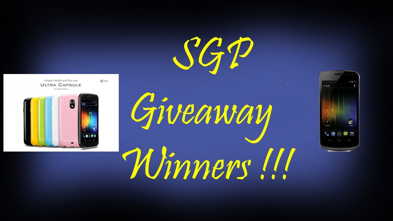 Giveaway Winners -  SGP Ultra Capsule Case for Galaxy Nexus