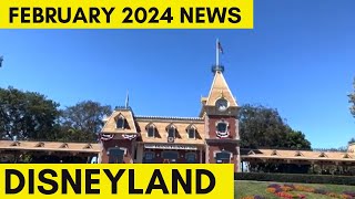 Disneyland News for Tourists February 2024 | Ride Closures | Disneyland Events | Early Park Closures