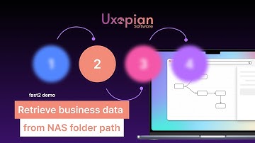 Fast2 demo - Retrieve business data from NAS folder path
