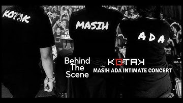KOTAK - Masih Ada Intimate Concert - Behind The Scene Part-2 (#PendengarCeritaKOTAK Episode 76)