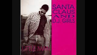 Santa Claus & D.J. Girls – Little Man (1992)