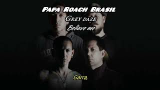 Grey Daze - Beliave me (Legendado PT-BR)