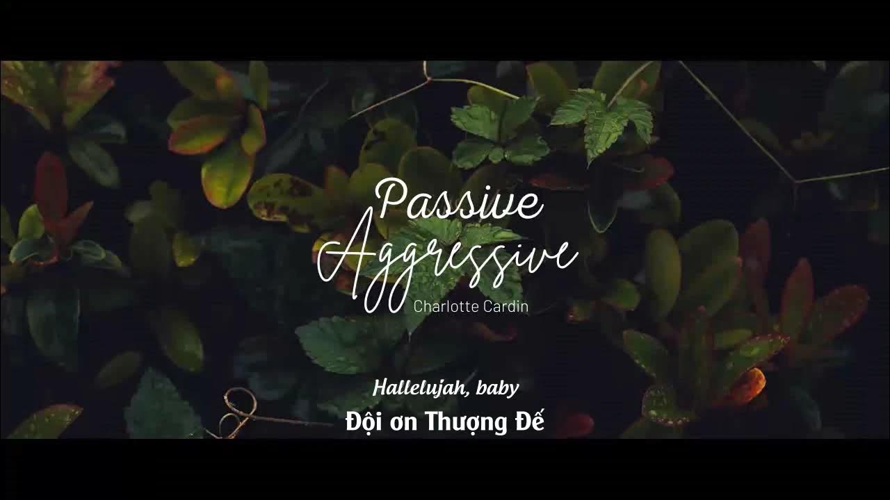 Vietsub | Aggressive - Charlotte Cardin | Lyrics Video - YouTube