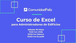 ComunidadFeliz: Curso de Excel 30 Mayo - 11:00 hrs Chile - 10:00 hrs México y Ecuador