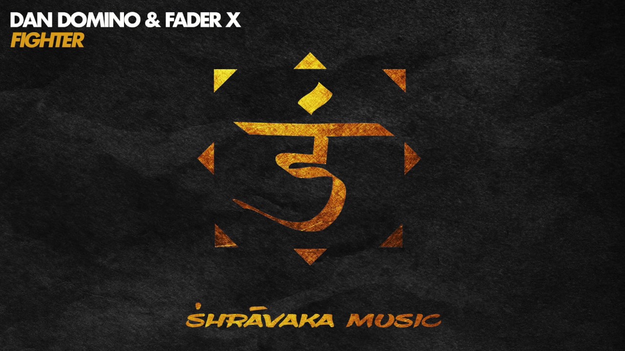 Dan Domino & FaderX - Fighter [PREMIERED BY BBC RADIO 1]