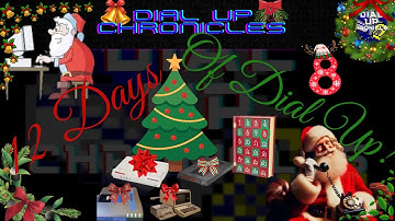 12 Days of Dial Up! Pt V