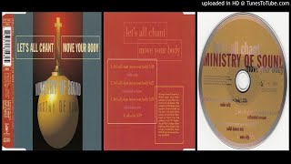 Ministry of Sound – Let's All Chant (Move Your Body) (Solid Dance Mix ‎– 1994)