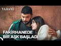 Fakirhane Günlükleri #2: Önemli Olan Nerede Olduğun Değil Kiminle Olduğun - Yabani
