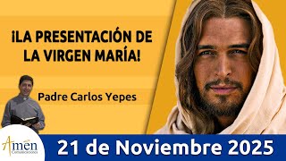 Evangelio De Hoy, Viernes 21 Noviembre 2025 #PadreCarlosYepes l Mateo 12, 46-50 |Consagración a Dios