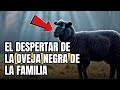 El camino ESPIRITUAL de la OVEJA NEGRA en la familia.