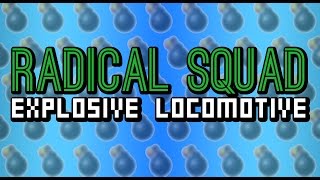 NO TIME FOR MATH! | Radical Squad : Explosive Locomotive screenshot 4