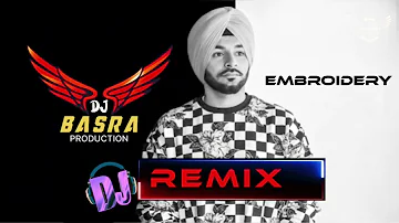 EMBROIDERY ~ G SIDHU | REMIX | BASRA PRODUCTION | NEW SONG