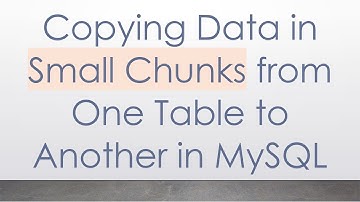 Copying Data in Small Chunks from One Table to Another in MySQL