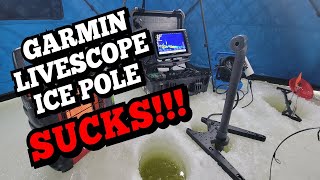 Garmin LIVESCOPE Ice Pole SUCKS! (SUMMIT ICE POLE COMPARISSON