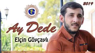 Elcin Goycayli - AY DEDE Resimi