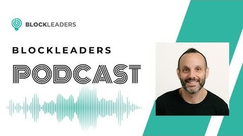 Blockleaders Podcast 222 - David Schwed, COO of Halborn