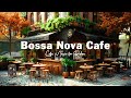 Coffee shop ambience  positive bossa nova jazz music for relax good mood start the day