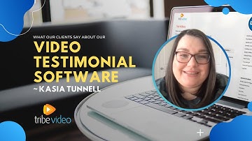 Video Testimonial Software from Tribe Video