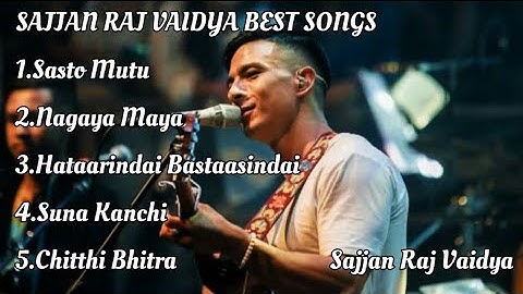 Sajjan Raj Vaidya Top Songs Collection || Best Songs