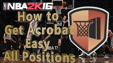 NBA 2K16 Tutorial #29 - How to get Acrobat Badge Easy (All Positions)