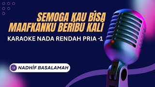 Nadhif Basalamah - semoga kau bisa maafkanku beribu kali Karaoke Lower Key Nada Rendah Pria -1 A#