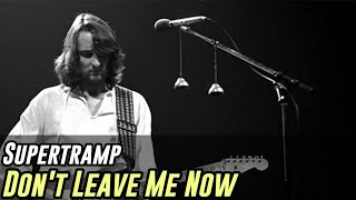 Supertramp - Don't Leave Me Now [Subtitulado al Español] chords