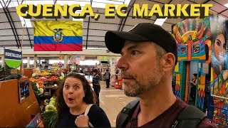 Exploring Cuenca's Most Famous Market