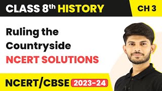 Ruling the Countryside - NCERT Solutions | Class 8 History Chapter 3