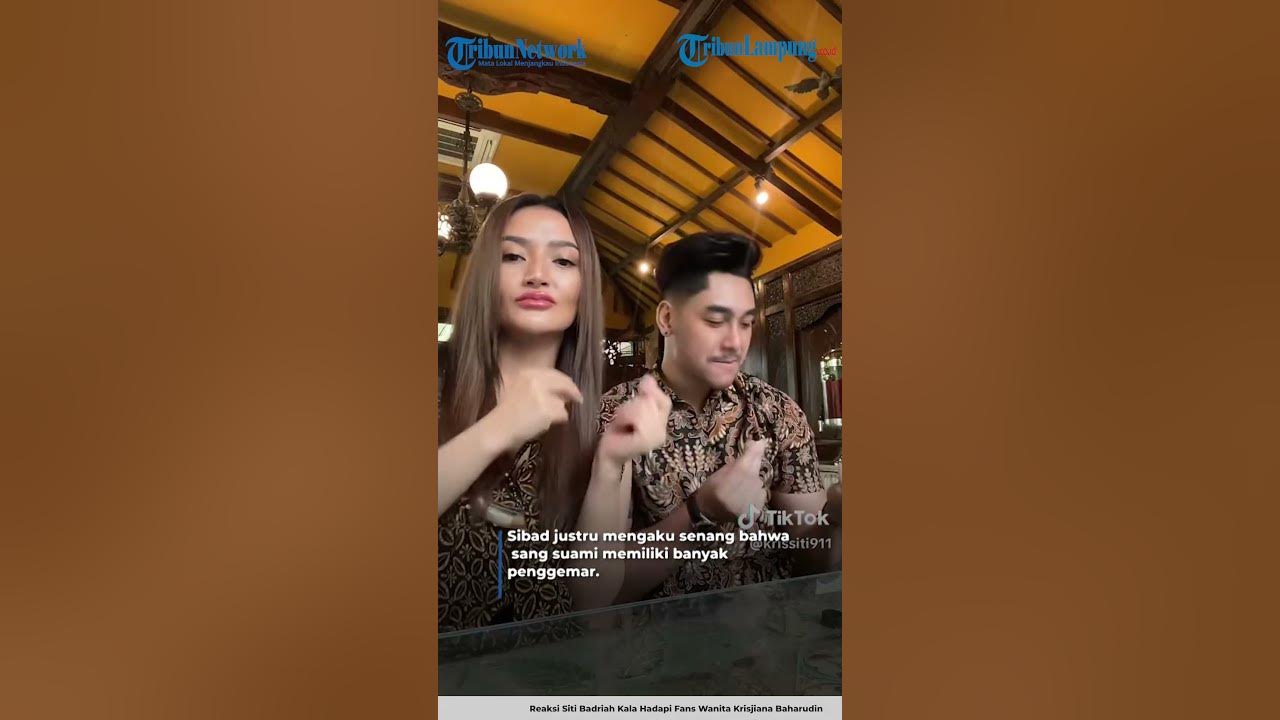 REAKSI SITI BADRIAH KALA HADAPI FANS WANITA KRISJIANA BAHARUDIN | @TribunLampungOfficial