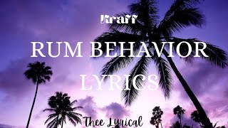 Kraff-Rum Behavior (Lyrics)