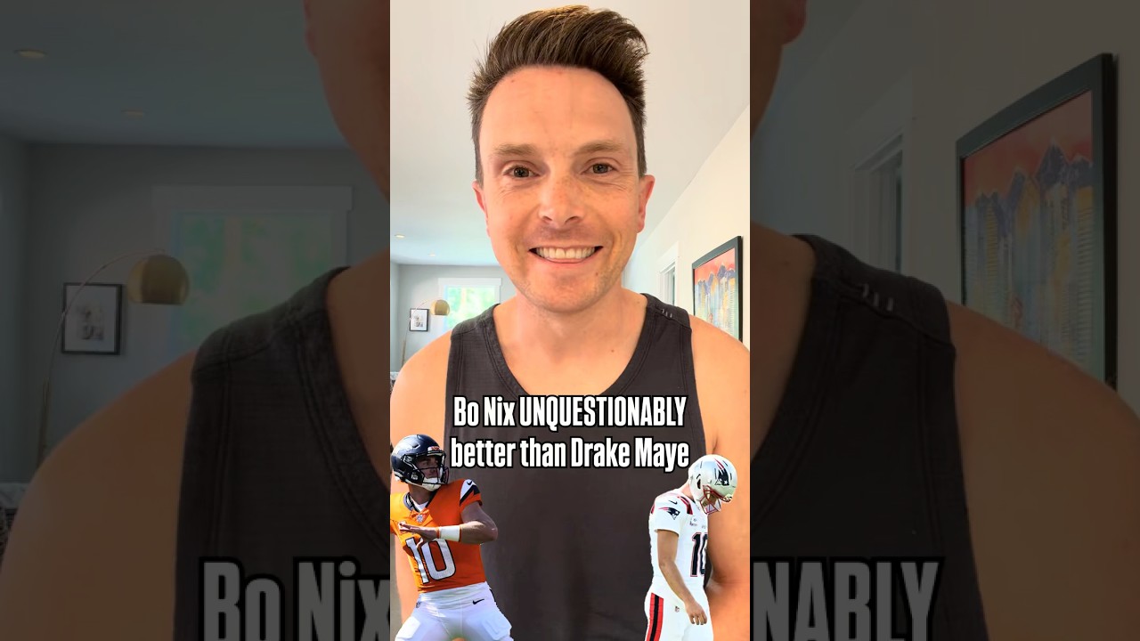 Bo Nix is BETTER than Drake Maye 😏