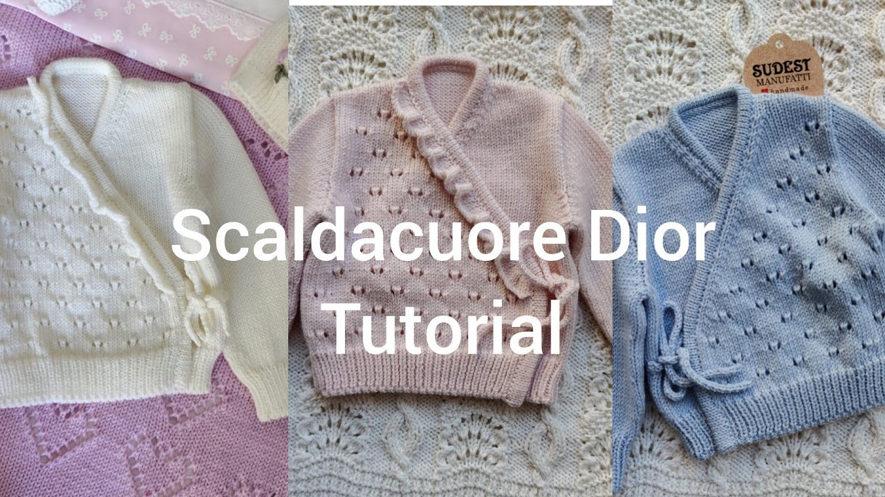 Scaldacuore Dior / kniting Tutorial incrociatina cardigan neonato ai ferri 