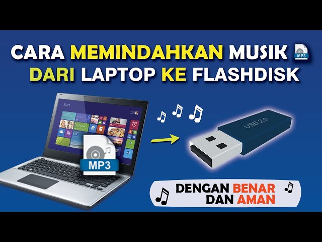 cara memindahkan lagu dari laptop ke flashdisk