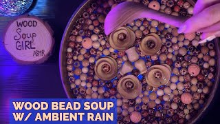 Unwind with Rain Sounds & No Talking Wood Soup ASMR