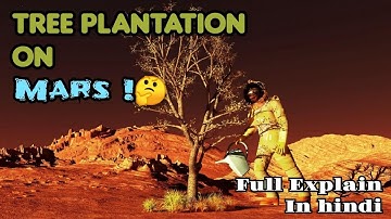 Mars Colonization Explain | How Can We Plant Trees On Mars?