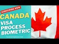 Canada Visa Process Step by Procedure- Process after received IRCC Biometric Letter