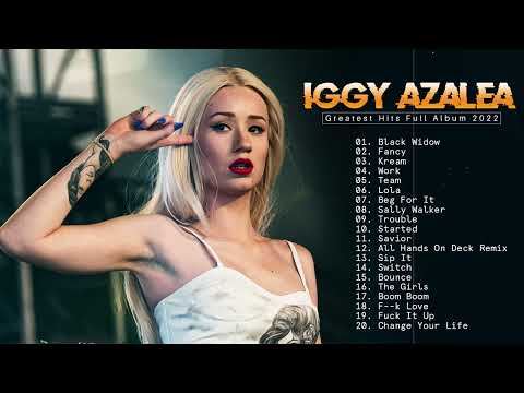 Iggy Azalea Playlist 2022 Iggyazalea Greatest Hits Full Album - Best Songs