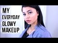 CHIT CHAT: My Everyday Glowy Makeup Tutorial