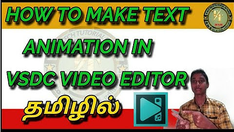 how to make text animation in vsdc video editor