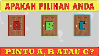 39) APAKAH PINTU PILIHAN ANDA? A,B ATAU C?