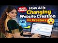 How AI Is Changing Website Creation for Creators