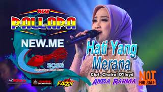 HATI YANG MERANA - Anisa Rahma -NEW PALLAPA