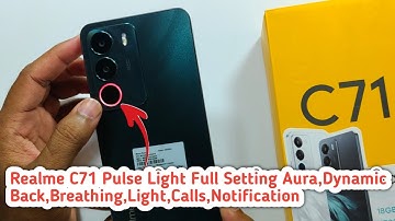 Realme C71 Pulse Light Full Setting Aura,Dynamic,Back,Breathing,Light,Calls,Notification