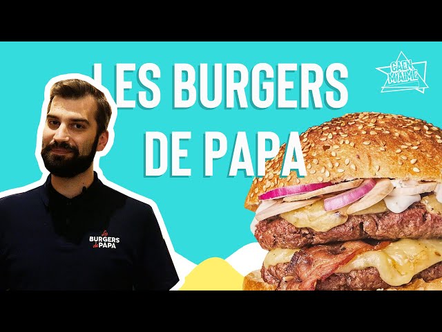 Les Burgers de Papa à CAEN - Caen la mer Tourism