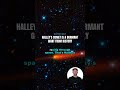 Halley's Comet is a dormant giant from history