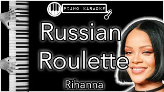 Video thumbnail of "Russian Roulette - Rihanna - Piano Karaoke Instrumental"