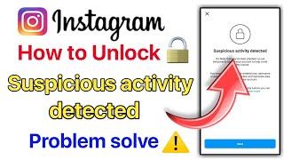 Fix Suspicious Activity detected Instagram problem | how to unlock temporarily locked instagram