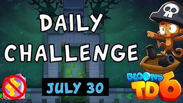 Bloons TD 6 Daily Challenge | Grave Of Fireflies | No Hero No MK No Powers Used | July 30 2024