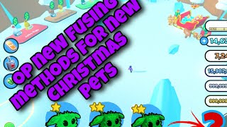 OP FUSING METHODS FOR CHRISTMAS EVENT ROBLOX (PET SIMULATOR X) OP FUSING METHODS FOR CHRISTMAS EVENT ROBLOX (PET SIMULATOR X)