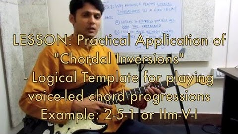 Lesson: Practical Application of Chordal Inversions - Part 2 - Template for Voice-Led Progressions